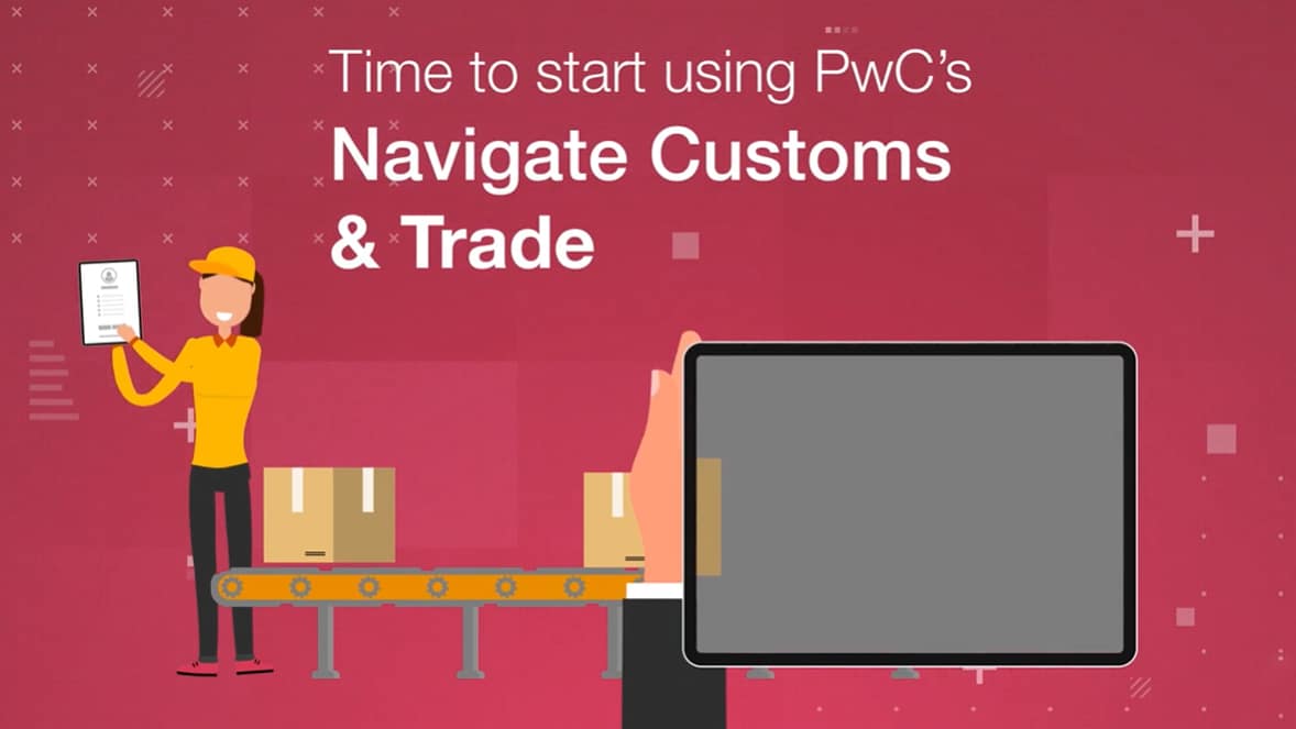 Navigate Customs & Trade | A PwC Product