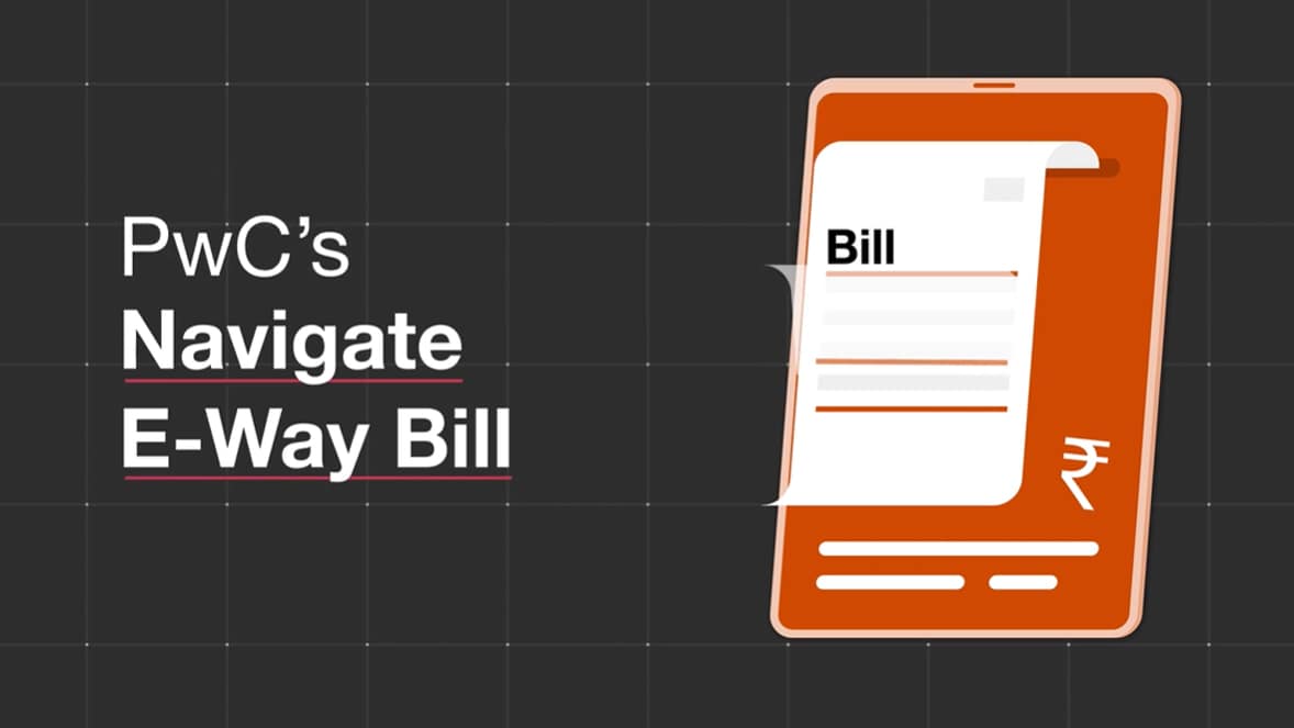 Navigate E-way Bill Solution | A PwC Product